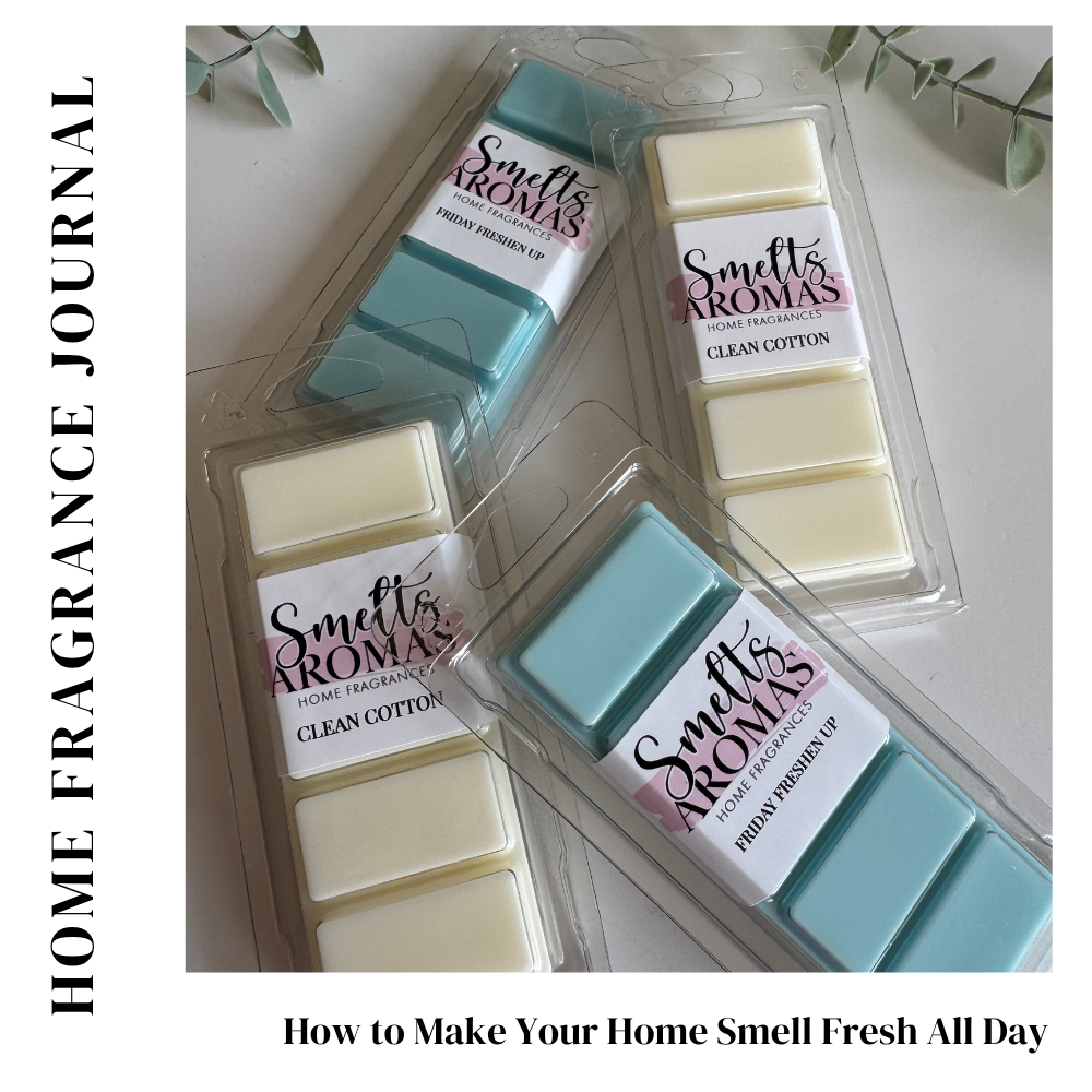 How to Make Your Home Smell Fresh All Day