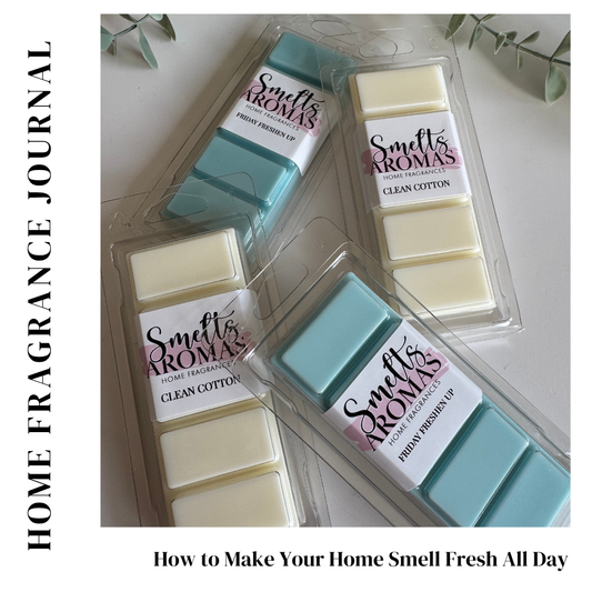How to Make Your Home Smell Fresh All Day
