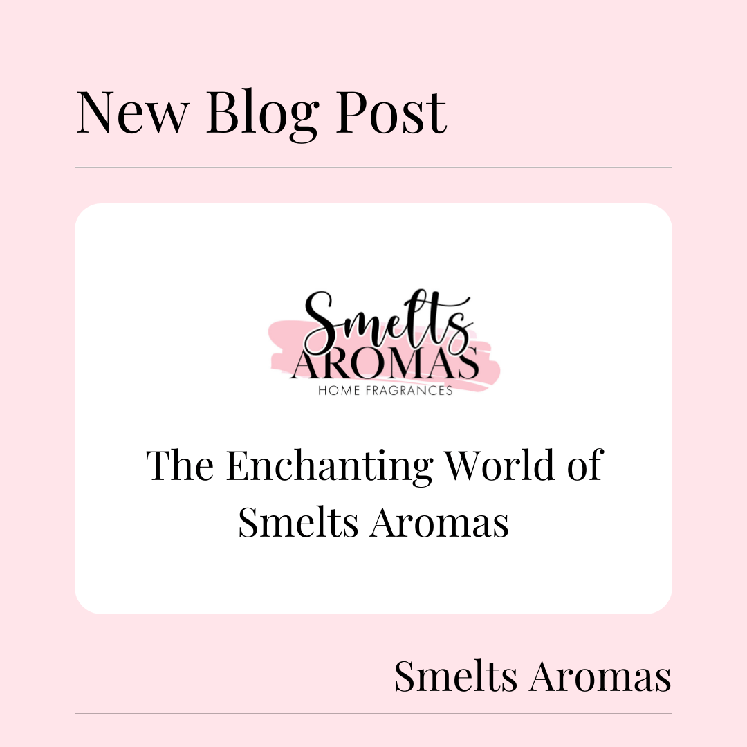 The Enchanting World of Smelts Aromas: Handcrafted Scents and Affordable Luxury - Smelts Aromas